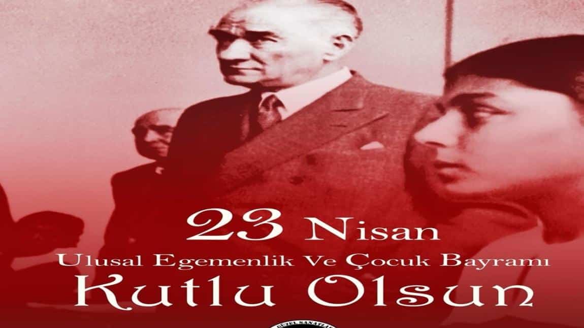 23 Nisan Ulusal Egemenlik ve Çocuk Bayramı